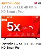 Televiso LG 55 LED 4K Ultra HD Smart Pro  (Figura somente ilustrativa, no representa o produto real)