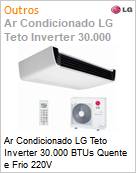 Ar Condicionado LG Teto Inverter 30.000 BTUs Quente e Frio 220V  (Figura somente ilustrativa, no representa o produto real)