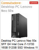 Desktop PC Lenovo Neo 50s SFF G4 Intel Core i7-13700 16GB 512GB SSD Windows 11 Pro  (Figura somente ilustrativa, no representa o produto real)