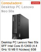 Desktop PC Lenovo Neo 50s SFF Intel Core i5-12400 (4,4 GHz 18 MB 6 Ncleos) 8GB 256GB SSD FreeDOS  (Figura somente ilustrativa, no representa o produto real)
