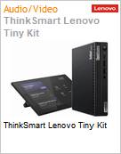 ThinkSmart Lenovo Tiny Kit  (Figura somente ilustrativa, no representa o produto real)