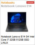 Notebook Lenovo E14 G4 Intel Core i7 32GB 512GB SSD LINUX  (Figura somente ilustrativa, no representa o produto real)