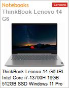 ThinkBook Lenovo 14 G6 IRL Intel Core i7-13700H 16GB 512GB SSD Windows 11 Pro  (Figura somente ilustrativa, no representa o produto real)