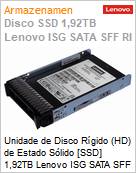 Unidade de Disco Rgido (HD) de Estado Slido [SSD] 1,92TB Lenovo ISG SATA SFF RI  (Figura somente ilustrativa, no representa o produto real)