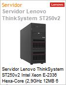 Servidor Lenovo ThinkSystem ST250v2 Intel Xeon E-2336 Hexa-Core (2,9GHz 12MB 6 Ncleos) 16GB 4TB  (Figura somente ilustrativa, no representa o produto real)