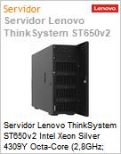 Servidor Lenovo ThinkSystem ST650v2 Intel Xeon Silver 4309Y Octa-Core (2,8GHz; 12MB) 32GB Sem HD  (Figura somente ilustrativa, no representa o produto real)