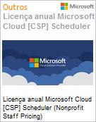 Licena mensal Cloud [CSP NCE] Microsoft Scheduler (Nonprofit Staff Pricing)  (Figura somente ilustrativa, no representa o produto real)