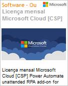 Licena mensal Cloud [NCE] Microsoft Power Automate unattended RPA add-on for Students Academic [Educacional]  (Figura somente ilustrativa, no representa o produto real)