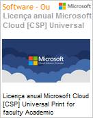 Licena anual Cloud [NCE] Microsoft Universal Print for faculty Academic [Educacional]  (Figura somente ilustrativa, no representa o produto real)