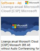 Licena anual Cloud [CSP NCE] Microsoft 365 A5 without Audio Conferencing for faculty Academic [Educacional]  (Figura somente ilustrativa, no representa o produto real)