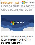 Licena anual Cloud [CSP NCE] Microsoft 365 A3 for students Academic [Educacional]  (Figura somente ilustrativa, no representa o produto real)
