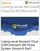 Licena mensal Cloud [CSP NCE] Microsoft 365 Phone System (Nonprofit Staff Pricing)  (Figura somente ilustrativa, no representa o produto real)