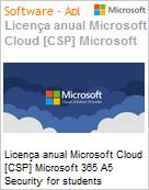 Licena anual Cloud [CSP NCE] Microsoft 365 A5 Security for students Academic [Educacional]  (Figura somente ilustrativa, no representa o produto real)