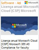 Licena anual Cloud [CSP NCE] Microsoft 365 A5 Compliance for faculty Academic [Educacional]  (Figura somente ilustrativa, no representa o produto real)