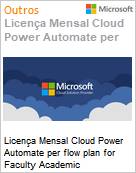 Licena Mensal Cloud Power Automate per flow plan for Faculty Academic [Educacional]  (Figura somente ilustrativa, no representa o produto real)