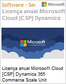 Licena anual Cloud [CSP NCE] Microsoft Dynamics 365 Commerce Scale Unit Standard - Cloud for Faculty Academic [Educacional]  (Figura somente ilustrativa, no representa o produto real)