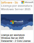 Licena por assinatura Windows Server 2025 Datacenter - 2 Core License Pack 1 Year (NCE COM BAS ANN) Annual  (Figura somente ilustrativa, no representa o produto real)