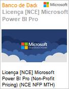 Licena [NCE] Microsoft Power BI Pro (Non-Profit Pricing) (NCE NFP MTH) Monthly - Monthly  (Figura somente ilustrativa, no representa o produto real)