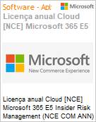 Licena anual Cloud [CSP NCE] Microsoft 365 E5 Insider Risk Management (NCE COM ANN) Anual  (Figura somente ilustrativa, no representa o produto real)