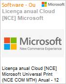 Licena anual Cloud [CSP NCE] Microsoft Universal Print (NCE COM MTH) Anual - 12 meses  (Figura somente ilustrativa, no representa o produto real)