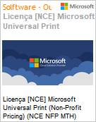 Licena [NCE] Microsoft Universal Print (Non-Profit Pricing) (NCE NFP MTH) Monthly - Monthly  (Figura somente ilustrativa, no representa o produto real)