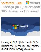 Licena [NCE] Microsoft 365 Business Premium (no Teams) (NCE COM MTH) Monthly - Monthly  (Figura somente ilustrativa, no representa o produto real)