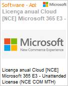 Licena anual Cloud [CSP NCE] Microsoft 365 E3 - Unattended License (NCE COM MTH) Anual - 12 meses  (Figura somente ilustrativa, no representa o produto real)