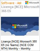 Licena [NCE] Microsoft 365 E5 (no Teams) (NCE COM MTH) Monthly - Monthly  (Figura somente ilustrativa, no representa o produto real)