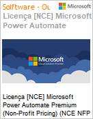 Licena [NCE] Microsoft Power Automate Premium (Non-Profit Pricing) (NCE NFP MTH) Monthly - Annual  (Figura somente ilustrativa, no representa o produto real)