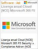 Licena anual Cloud [CSP NCE] Microsoft 365 F5 Security + Compliance Add-on (NCE COM MTH) Anual - 12 meses  (Figura somente ilustrativa, no representa o produto real)