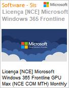 Licena [NCE] Microsoft Windows 365 Frontline GPU Max (NCE COM MTH) Monthly - Annual  (Figura somente ilustrativa, no representa o produto real)