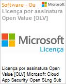 Licena por assinatura Open Value [OLV] Microsoft Cloud App Security Open SLng Sub OLV NL 1M AP Additional Product Non-Specific 1 Month(s) Non-Specific (Figura somente ilustrativa, no representa o produto real)