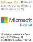 Licena por assinatura Open Value [OLV] Microsoft SysCtrOrchestratorSvr SNGL LicSAPk OLV NL 1Y AqY1 AP PerOSE Additional Product Non-Specific 1 Year(s) Acquired year 1 (Figura somente ilustrativa, no representa o produto real)