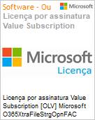 Licena por assinatura Value Subscription [OLV] Microsoft O365XtraFileStrgOpnFAC ShrdSvr ALNG SubsVL OLV E 1Mth Acdmc AP AddOn Additional Product E 1 Month(s) Non-Specific (Figura somente ilustrativa, no representa o produto real)