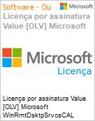 Licena por assinatura Value [OLV] Microsoft WinRmtDsktpSrvcsCAL SNGL LicSAPk OLV NL 1Y AqY1 Acdmc [Educacional] AP DvcCAL Additional Product Non-Specific 1 Year(s) Acquired year 1 (Figura somente ilustrativa, no representa o produto real)