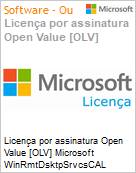 Licena por assinatura Open Value [OLV] Microsoft WinRmtDsktpSrvcsCAL SNGL SA OLV NL 1Y AqY1 Acdmc [Educacional] AP DvcCAL Additional Product Non-Specific 1 Year(s) Acquired year 1 (Figura somente ilustrativa, no representa o produto real)