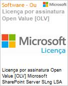 Licena por assinatura Open Value [OLV] Microsoft SharePoint Server SLng LSA OLV NL 1Y Aq Y1 Academic AP Additional Product Non-Specific 1 Year(s) Acquired year 1 (Figura somente ilustrativa, no representa o produto real)