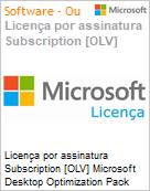 Licena por assinatura Subscription [OLV] Microsoft Desktop Optimization Pack ALng Sub OLV NL 1M Academic Stu Device WinSA Additional Product Non-Specific 1 Month(s) Non-Specific (Figura somente ilustrativa, no representa o produto real)