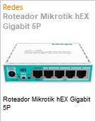 Roteador Mikrotik hEX Gigabit 5P  (Figura somente ilustrativa, no representa o produto real)