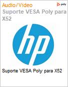 Suporte VESA Poly para X52  (Figura somente ilustrativa, no representa o produto real)