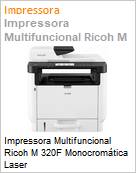 Impressora Multifuncional Ricoh M 320F Monocromtica Laser  (Figura somente ilustrativa, no representa o produto real)