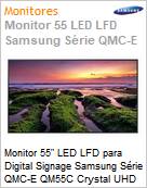 Monitor 55 LED LFD Profissional Digital Signage Samsung Srie QMC-E QM55C Crystal UHD Stand Alone Ultra HD 4K 8ms HDMI [x3] USB [x2] IR Rede Wi-Fi Bluetooth 16/7 Antirreflexo (Figura somente ilustrativa, no representa o produto real)