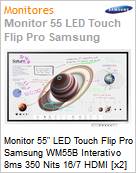 Monitor 55 LED Touch Flip Pro Samsung WM55B Interativo 8ms 350 Nits 16/7 HDMI [x2] DP USB [x4] RS-232 Rede Wi-Fi Bluetooth Tizen 6.5 (Pedestal no incluso) (Figura somente ilustrativa, no representa o produto real)