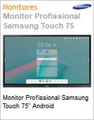 Monitor Profissional Samsung Touch 75 Android  (Figura somente ilustrativa, no representa o produto real)