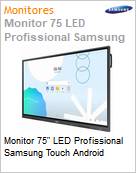 Monitor 75 LED Profissional Samsung Touch Android  (Figura somente ilustrativa, no representa o produto real)