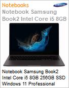Notebook Samsung Book2 Intel Core i5 8GB 256GB SSD Windows 11 Professional  (Figura somente ilustrativa, no representa o produto real)