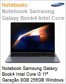 Notebook Samsung Galaxy Book4 Intel Core i3 11 Gerao 8GB 256GB Windows 11 Home  (Figura somente ilustrativa, no representa o produto real)
