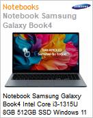 Notebook Samsung Galaxy Book4 Intel Core i3-1315U 8GB 512GB SSD Windows 11 Home  (Figura somente ilustrativa, no representa o produto real)