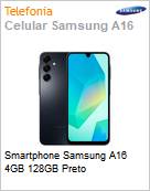 Smartphone Samsung A16 4GB 128GB Preto  (Figura somente ilustrativa, no representa o produto real)