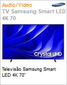 Televiso Samsung Smart LED 4K 70  (Figura somente ilustrativa, no representa o produto real)